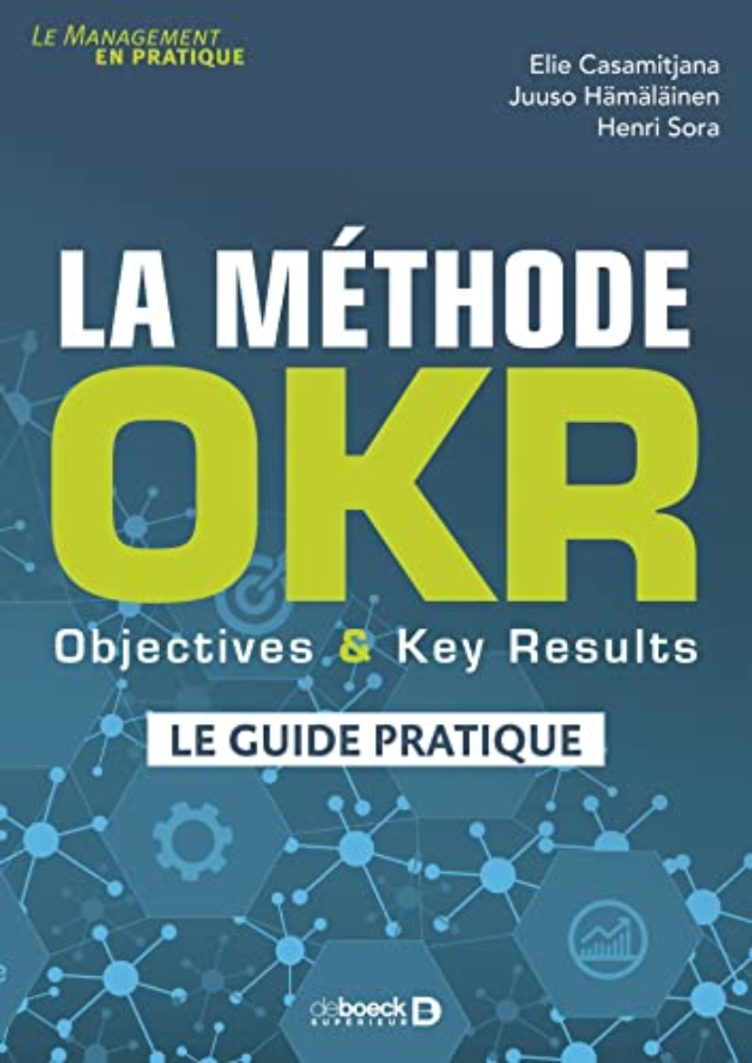 La méthode OKR : Objectives & Key Results (2022)